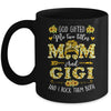 God Gifted Me Two Titles Mom And Gigi Happy Mothers Day Mug | teecentury