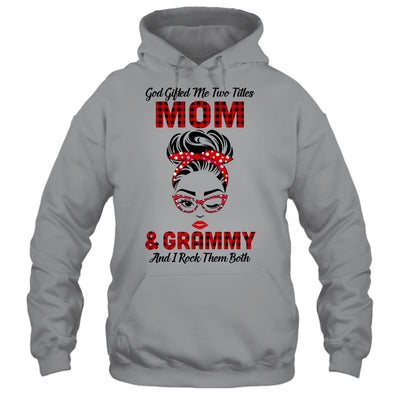 God Gifted Me Two Titles Mom And Grammy And I Rock Them Both T-Shirt & Hoodie | Teecentury.com