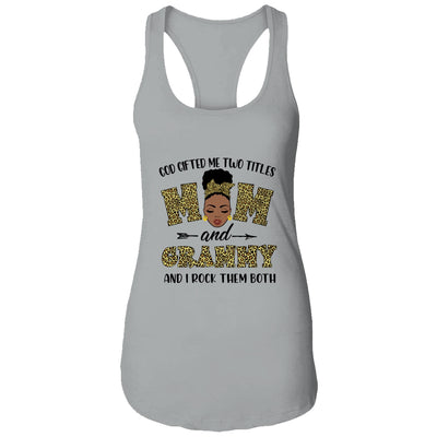 God Gifted Me Two Titles Mom And Grammy Black Woman Leopard T-Shirt & Tank Top | Teecentury.com