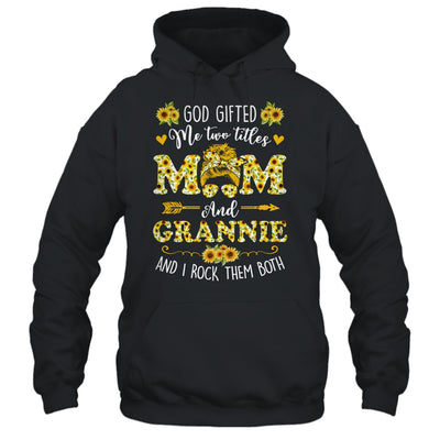 God Gifted Me Two Titles Mom And Grannie Happy Mothers Day Shirt & Tank Top | teecentury