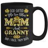 God Gifted Me Two Titles Mom And Granny Happy Mothers Day Mug | teecentury