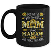God Gifted Me Two Titles Mom And Mamaw Happy Mothers Day Mug | teecentury