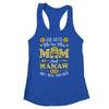 God Gifted Me Two Titles Mom And Mamaw Happy Mothers Day Shirt & Tank Top | teecentury
