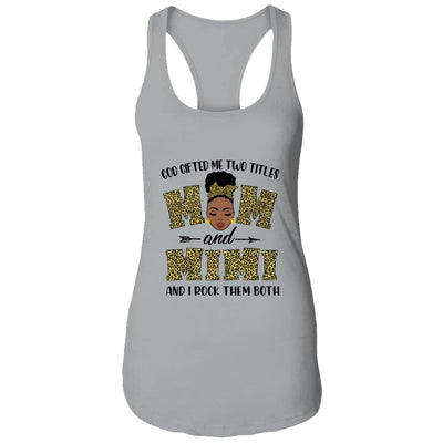 God Gifted Me Two Titles Mom And Mimi Black Woman Leopard T-Shirt & Tank Top | Teecentury.com