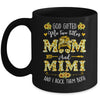 God Gifted Me Two Titles Mom And Mimi Happy Mothers Day Mug | teecentury