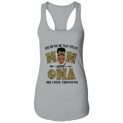God Gifted Me Two Titles Mom And Oma Black Woman Leopard T-Shirt & Tank Top | Teecentury.com
