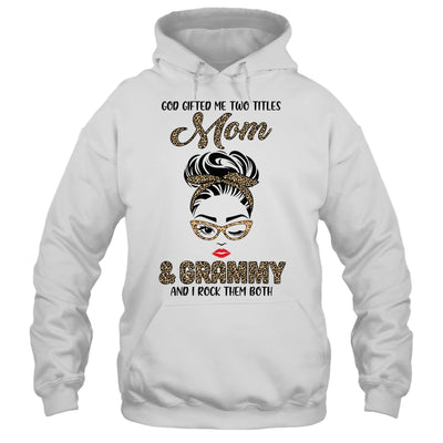 God Gifted Me Two Titles Mom Grammy Leopard Wink T-Shirt & Tank Top | Teecentury.com