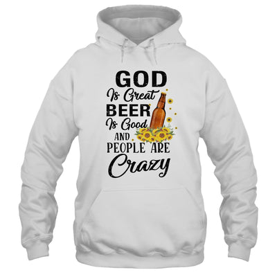 God Is Great Beer Is Good And People Are Crazy Funny T-Shirt & Tank Top | Teecentury.com