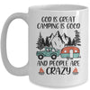 God Is Great Camping Is Good And People Are Crazy Mug Coffee Mug | Teecentury.com