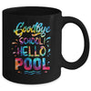 Good Bye School Hello Pool Last Day Of School Summer Tie Dye Mug Coffee Mug | Teecentury.com