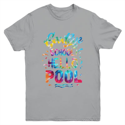 Good Bye School Hello Pool Last Day Of School Summer Tie Dye Youth Youth Shirt | Teecentury.com