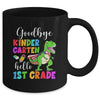 Goodbye Kindergarten Hello 1st Grade Graduation Last Day 22 Mug | teecentury