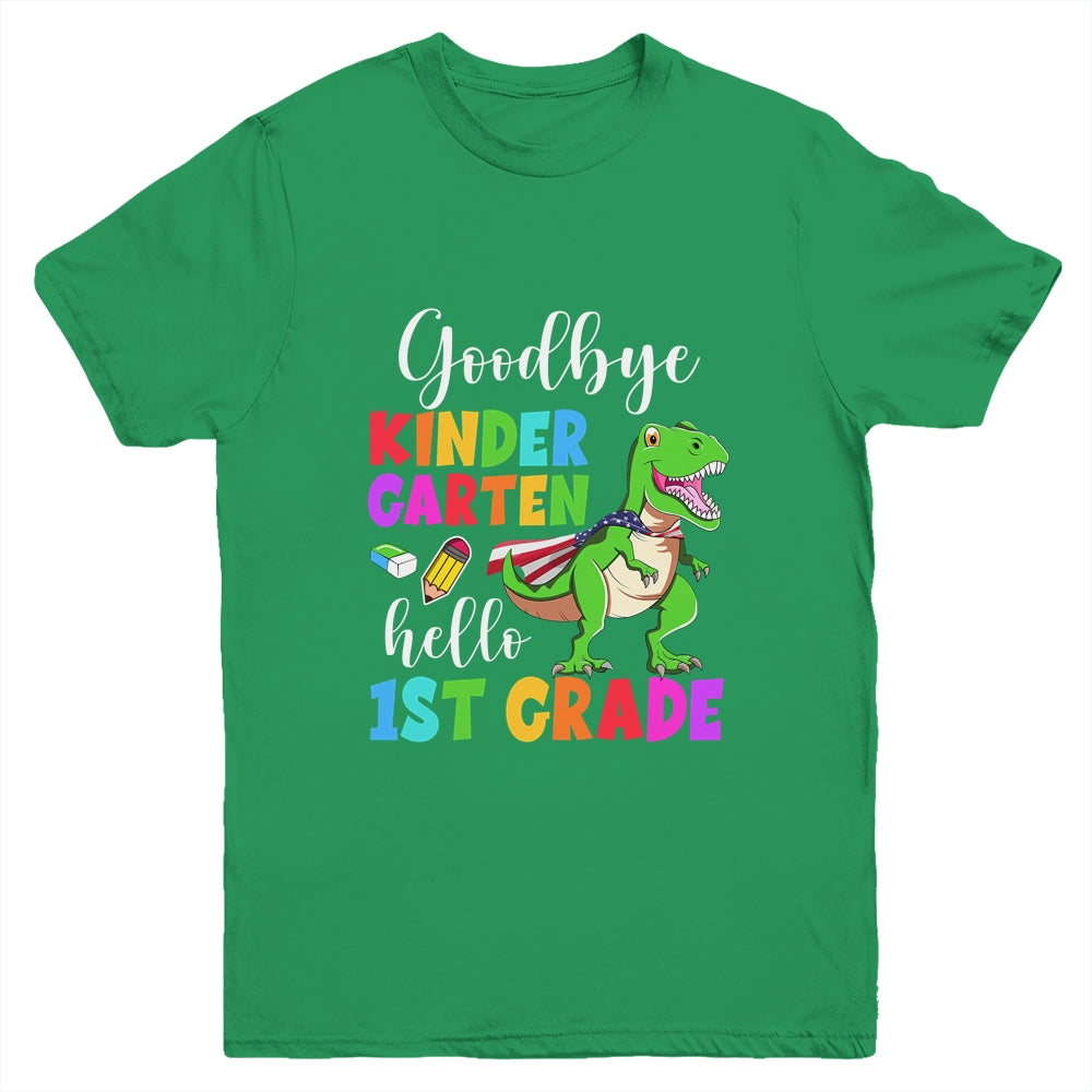 Goodbye Kindergarten Hello 1st Grade Graduation Last Day 22 Youth Shirt | teecentury