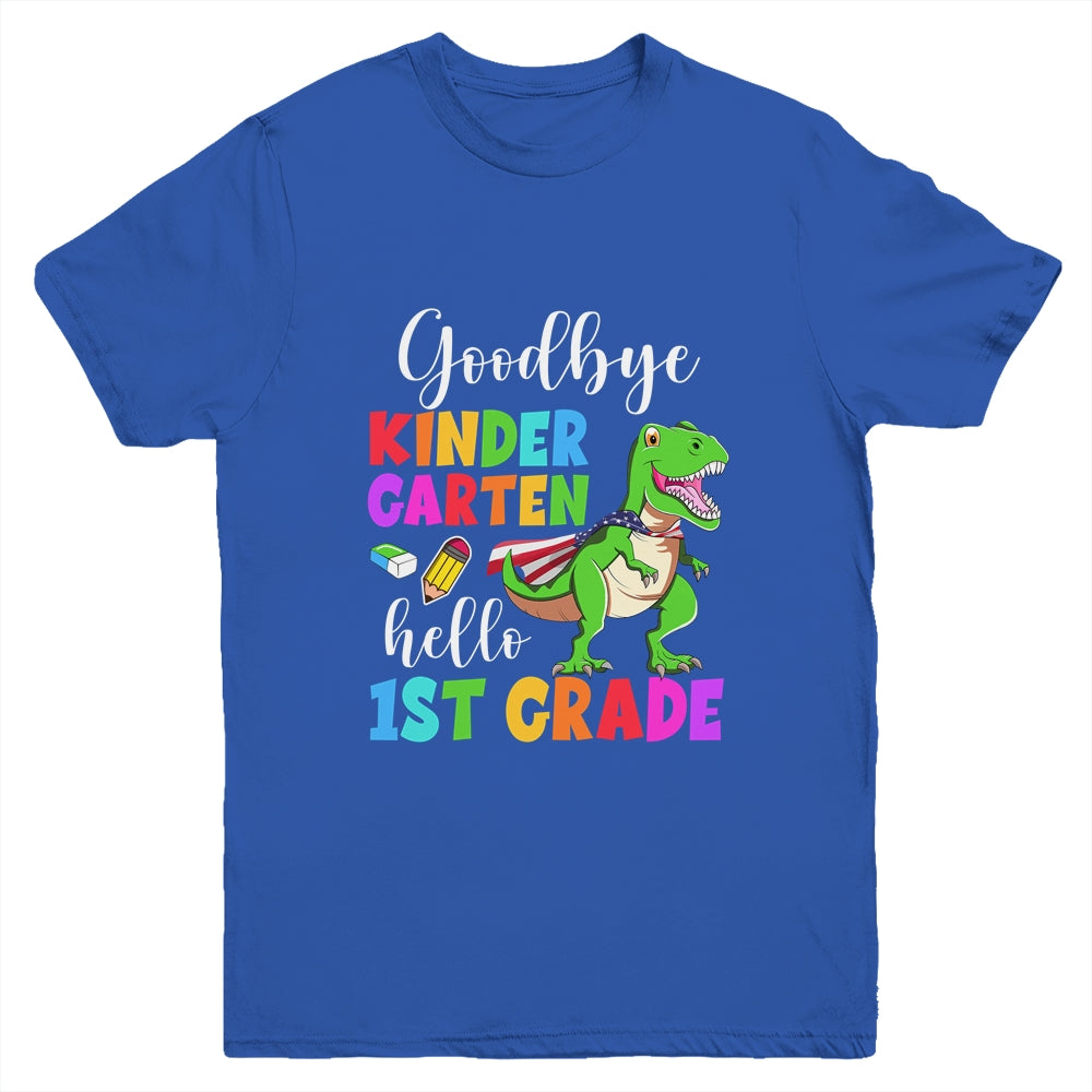 Goodbye Kindergarten Hello 1st Grade Graduation Last Day 22 Youth Shirt | teecentury