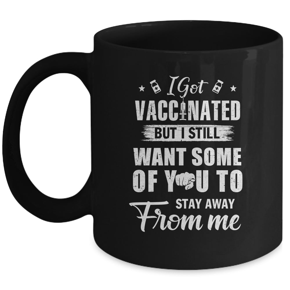 Got Vaccinated Funny Vaccine Humor Joke Social Distancing Mug Coffee Mug | Teecentury.com