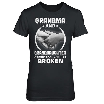 Grandma And Granddaughter A Bond That Can't Be Broken T-Shirt & Hoodie | Teecentury.com