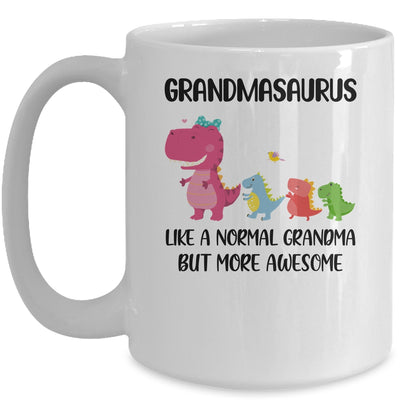 Grandmasaurus Like A Normal Grandma But More Awesome Grandma Mug Coffee Mug | Teecentury.com