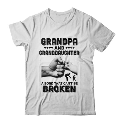 Grandpa And Granddaughter A Bond That Can't Be Broken Gift T-Shirt & Hoodie | Teecentury.com