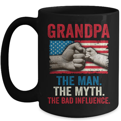 Grandpa The Man The Myth The Bad Influence American Flag Mug Coffee Mug | Teecentury.com