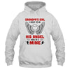 Grandpa's Girl I Used To Be His Angel Now He's Mine T-Shirt & Hoodie | Teecentury.com