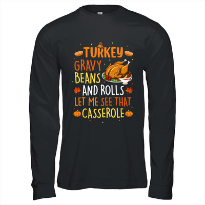 Gravy Beans And Rolls Let Me Cute Turkey Thanksgiving Funny Shirt & Hoodie | teecentury