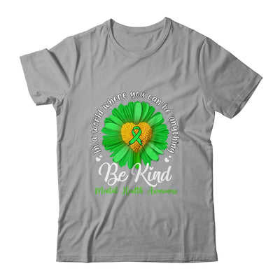 Green Sunflower Be Kind Mental Health Awareness Support Shirt & Hoodie | teecentury