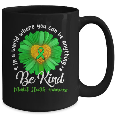Green Sunflower Be Kind Mental Health Awareness Support Mug | teecentury