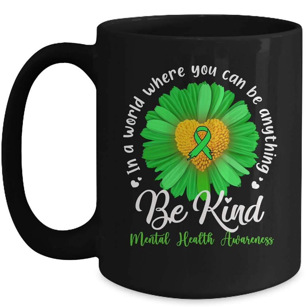 Green Sunflower Be Kind Mental Health Awareness Support Mug | teecentury