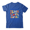 Groovy Retro Teach Love Inspire Back To School Shirt & Hoodie | teecentury