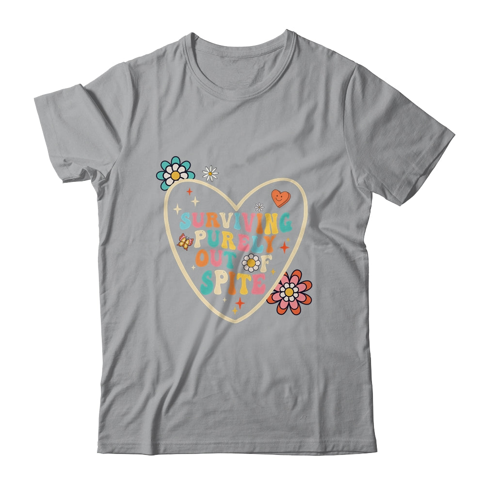 Groovy Surviving Purely Out Of Spite A Humorous Funny Joke Shirt & Tank Top | teecentury
