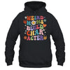 Groovy Weird Moms Build Character Overstimulated Mom Shirt & Tank Top | teecentury