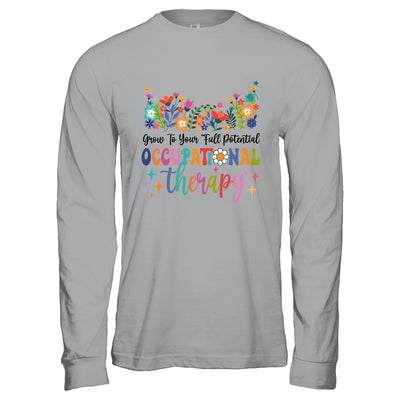 Grow To Your Full Potential Occupational Therapy Shirt & Hoodie | teecentury