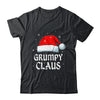 Grumpy Claus Santa Hat Christmas Gift Family Matching T-Shirt & Sweatshirt | Teecentury.com