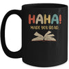 Ha Ha Made You Read Librarian Tee Reading Funny Teacher Book Mug | teecentury