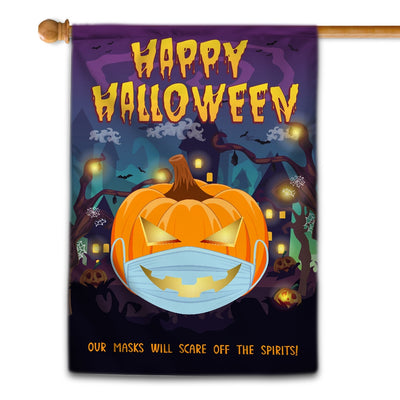 Halloween Pumpkin Flag Our Masks Will Scare Off The Spirits Flag | Teecentury.com