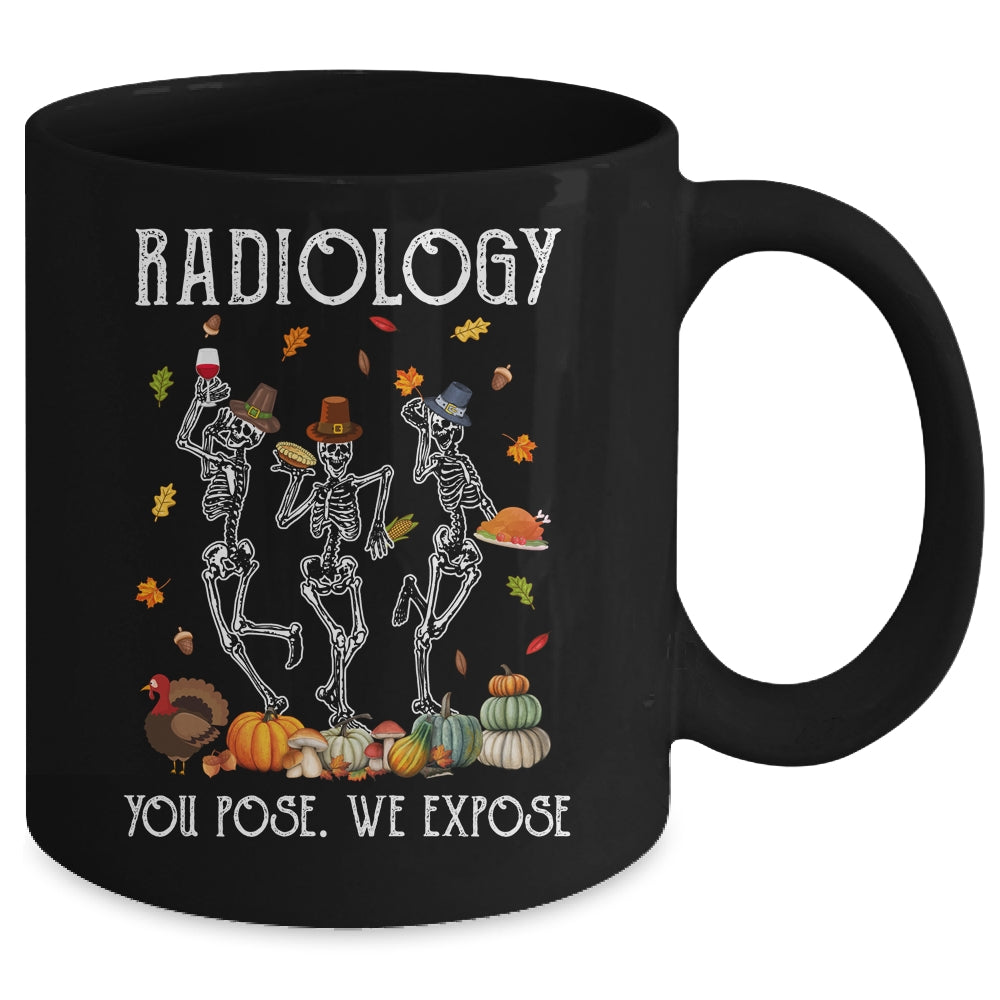 Halloween Radiology You Pose We Expose Skeleton Funny Doctor Mug | teecentury