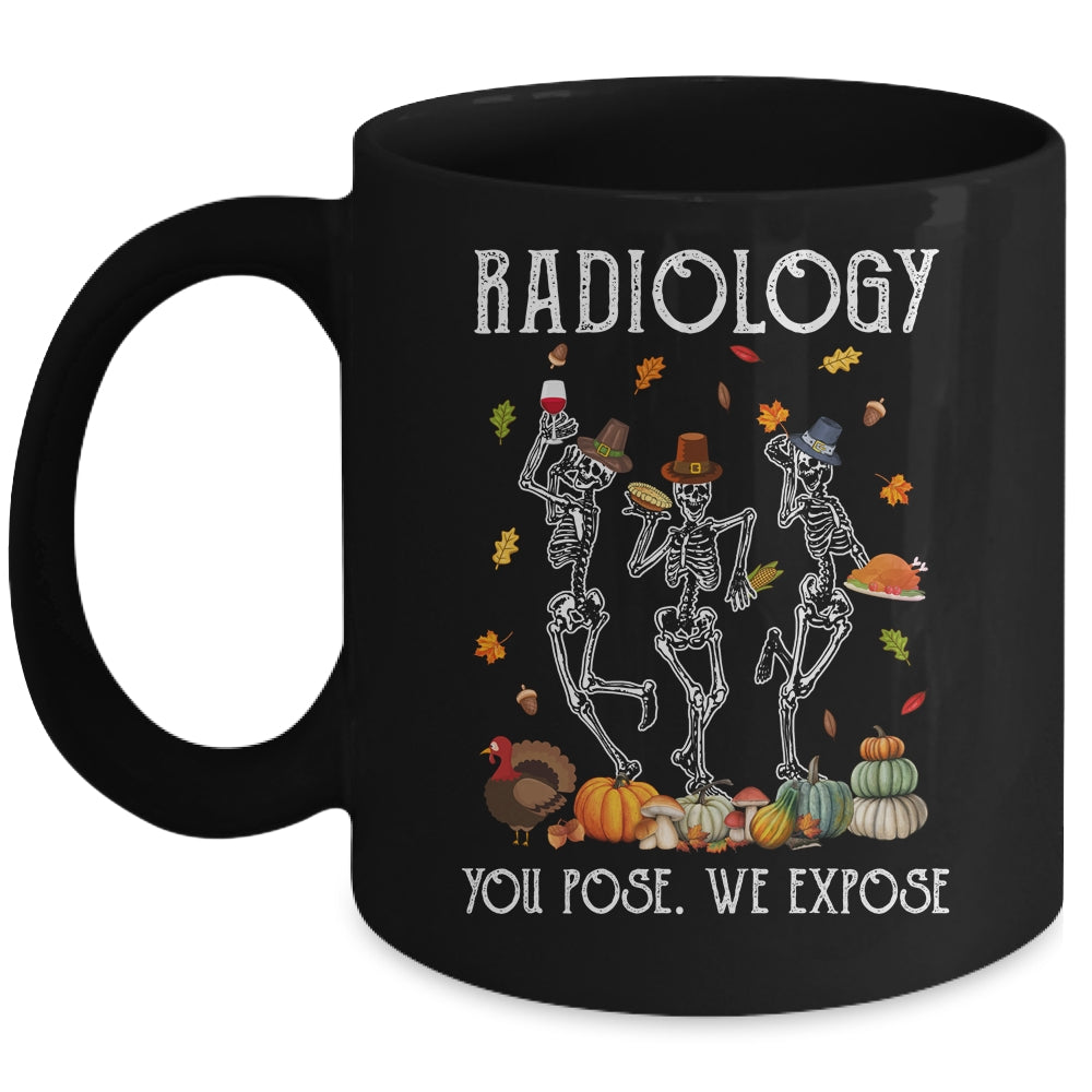 Halloween Radiology You Pose We Expose Skeleton Funny Doctor Mug | teecentury