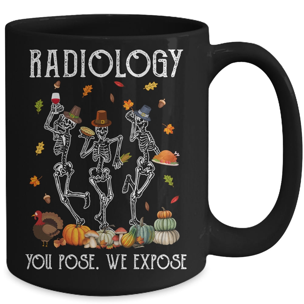 Halloween Radiology You Pose We Expose Skeleton Funny Doctor Mug | teecentury