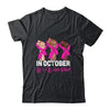 Hand In October We Wear Pink Breast Cancer Awareness Month T-Shirt & Hoodie | Teecentury.com