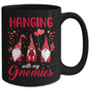 Hanging With My Gnomies Funny Valentines Day Mug Coffee Mug | Teecentury.com