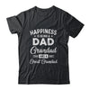 Happiness Is Being A Dad Grandad And Great Grandad T-Shirt & Hoodie | Teecentury.com