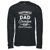 Happiness Is Being A Dad Grandpa And Great Grandpa T-Shirt & Hoodie | Teecentury.com