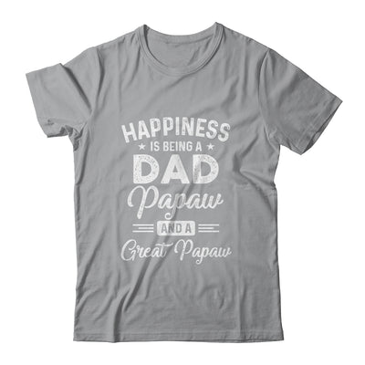 Happiness Is Being A Dad Papaw And Great Papaw T-Shirt & Hoodie | Teecentury.com