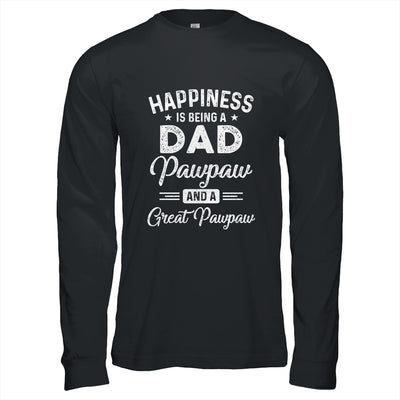 Happiness Is Being A Dad Pawpaw And Great Pawpaw T-Shirt & Hoodie | Teecentury.com