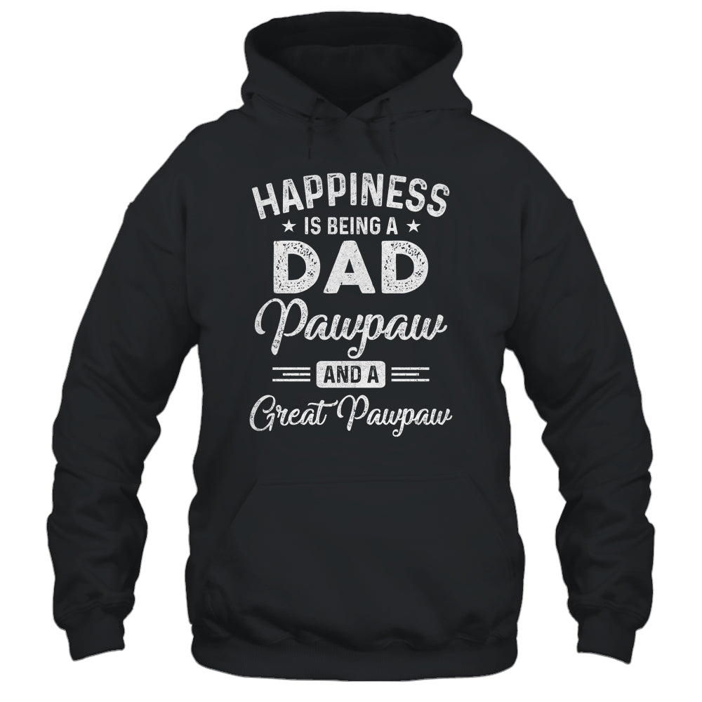 Happiness Is Being A Dad Pawpaw And Great Pawpaw T-Shirt & Hoodie | Teecentury.com