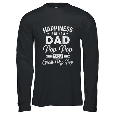 Happiness Is Being A Dad Pop Pop And Great Pop Pop T-Shirt & Hoodie | Teecentury.com