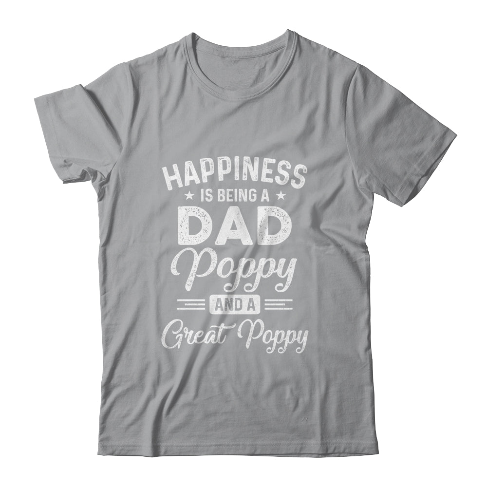 Happiness Is Being A Dad Poppy And Great Poppy T-Shirt & Hoodie | Teecentury.com