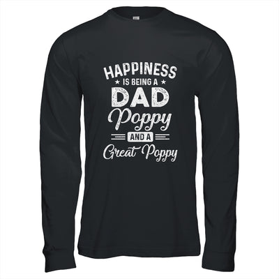 Happiness Is Being A Dad Poppy And Great Poppy T-Shirt & Hoodie | Teecentury.com