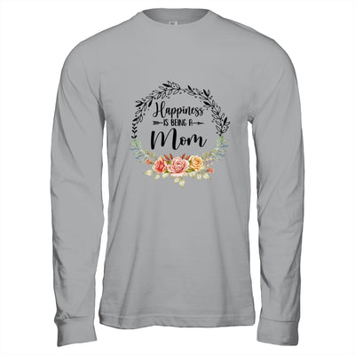 Happiness Is Being A Mom The First Time Mothers Day T-Shirt & Hoodie | Teecentury.com