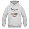 Happiness Is Being A Momma For The First Time Mothers Day T-Shirt & Hoodie | Teecentury.com